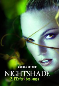 Nightshade tome 2 l'enfer des loups de Andrea Cremer