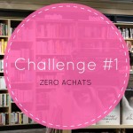 challenge 1 zero achats