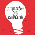 Le Théorème des Katherine de John Green
