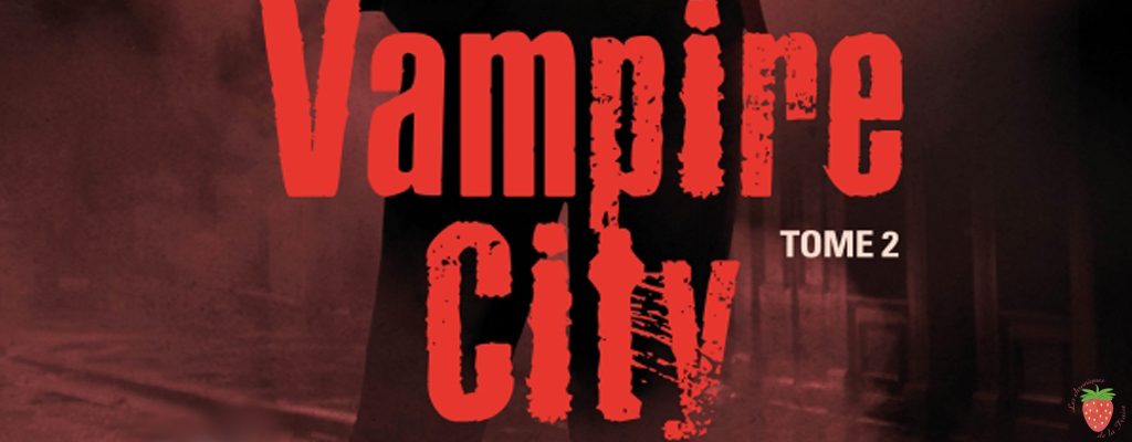 Vampire City tome 2 de Rachel Caine