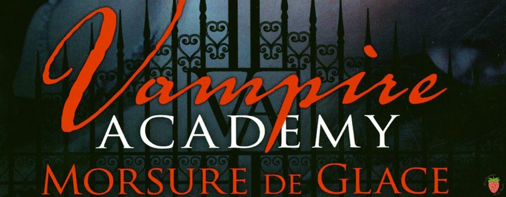 Vampire academy tome 2 morsure de glace de Richelle mead
