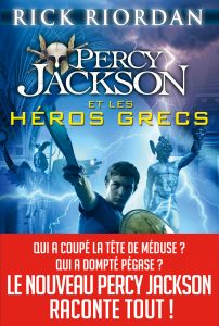 Percy Jackson et les héros grecs de Rick Riordan